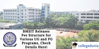 BMSIT Releases Fee Structure for Various UG and PG Programs, Check Details Here!